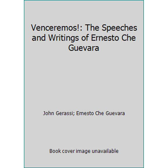Pre-Owned Venceremos!: The Speeches and Writings of Ernesto Che Guevara (Paperback) 0671202448 9780671202446