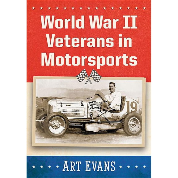 World War II Veterans in Motorsports, (Paperback)