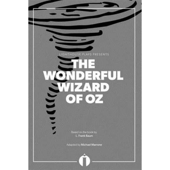 The Wonderful Wizard of Oz (Lighthouse Plays) (Paperback)