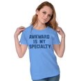 thumbnail image 3 of Awkward Specialty Funny Sarcastic Women's T Shirt Ladies Tee Brisco Brands M, 3 of 5
