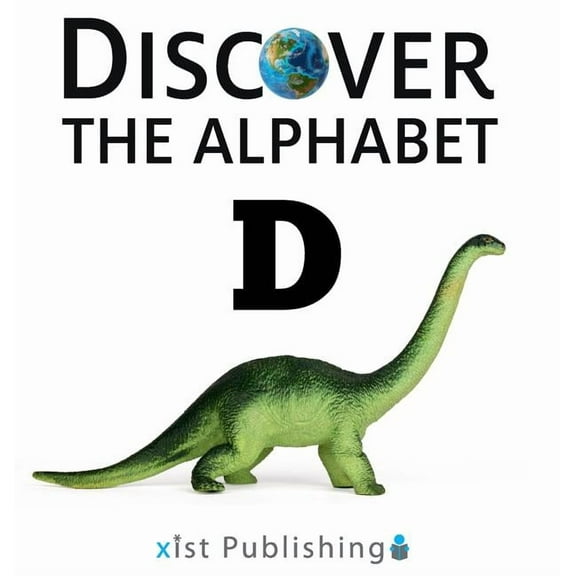Discover the Alphabet: D (Hardcover)