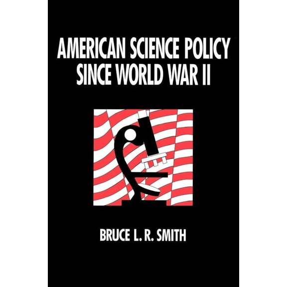 Innovations in Education and Job American Science Policy Since World War II, (Paperback)