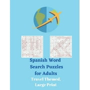 WORDSMITH PUBLISHING Spanish Word Search Puzzles for Adults: Travel Themed, Large Print (Paperback)(Large Print)