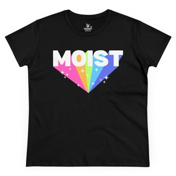 Moist Funny Quirky and Hilarious Memes - Funny Women's Cotton Tee