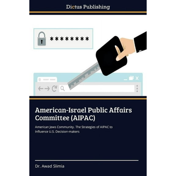 American-Israel Public Affairs Committee (AIPAC), (Paperback)