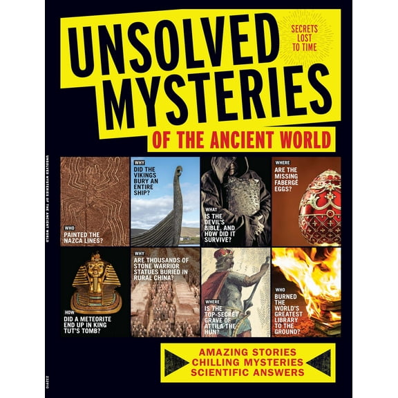 Unsolved Mysteries - Secrets of the Ancient World: Amazing Stories Chilling Mysteries Scientific Answers