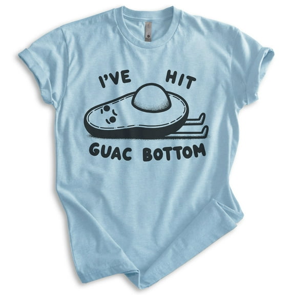 I've Hit Guac Bottom T-shirt, Unisex Women's Men's Shirt, Guacamole Pun Funny Food Saying Avocado, Heather Light Blue, Medium