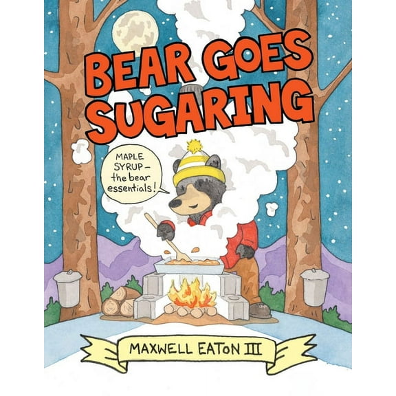 Bear Goes Sugaring, (Hardcover)