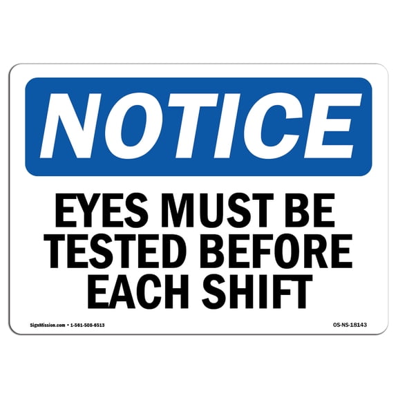 OSHA Notice Sign - Safety First Eyes Must Be Tested Before Each Shift | Plastic Sign | Protect Your Business, Work Site, Warehouse | Â Made in the USA