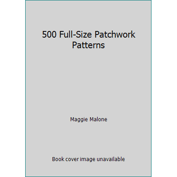Pre-Owned 500 Full-Size Patchwork Patterns (Paperback) 0806962305 9780806962306