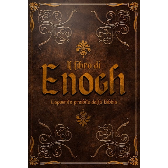 Il Libro di Enoch: L'Apocrifo proibito dalla Bibbia, (Paperback)