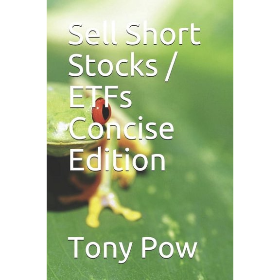 Sell Short Stocks / ETFs Concise Edition (Paperback)