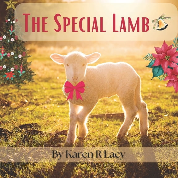 Karen R Lacy Children's Books The Special Lamb, (Paperback)