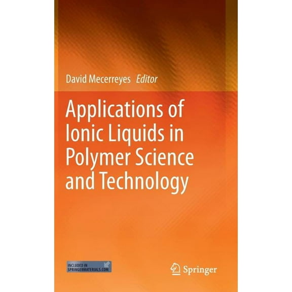 Applications of Ionic Liquids in Polymer Science and Technology, (Hardcover)