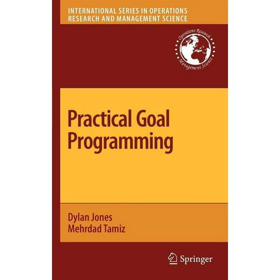 International Operations Research & Mana Practical Goal Programming, Book 141, (Hardcover)