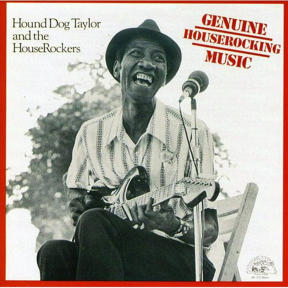 Hound Dog Taylor - Genuine Houserocking Music - Music & Performance - CD