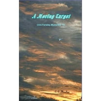 Clint Faraday Mysteries A Moving Target, Book 19, (Paperback)