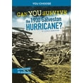 thumbnail image 1 of Pre-Owned Can You Survive the 1900 Galveston Hurricane?: An Interactive History Adventure (Paperback) 1666323500 9781666323504, 1 of 1