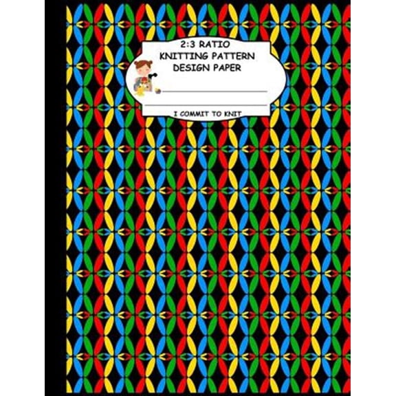 Pre-Owned 2: 3 Ratio Knitting Pattern Design Paper. I Commit To Knit: Knitting Crochet Graph Paper For Designing Your Own Patterns.