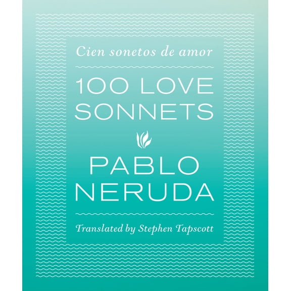 Pre-Owned 100 Love Sonnets: Cien Sonetos de Amor (Paperback) 0292756518 9780292756519