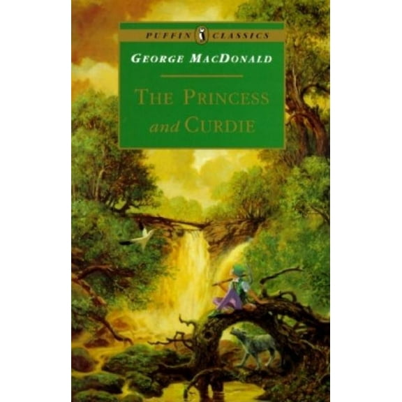 Puffin Classics The Princess and Curdie, (Paperback)
