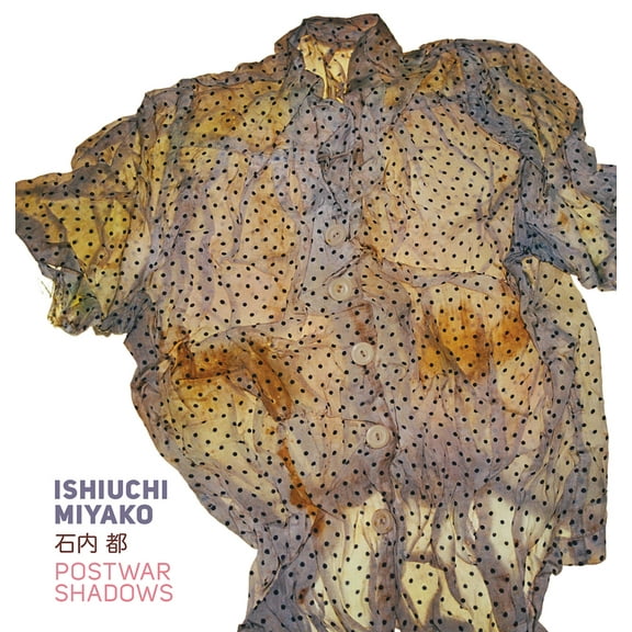 Ishiuchi Miyako : Postwar Shadows (Hardcover)