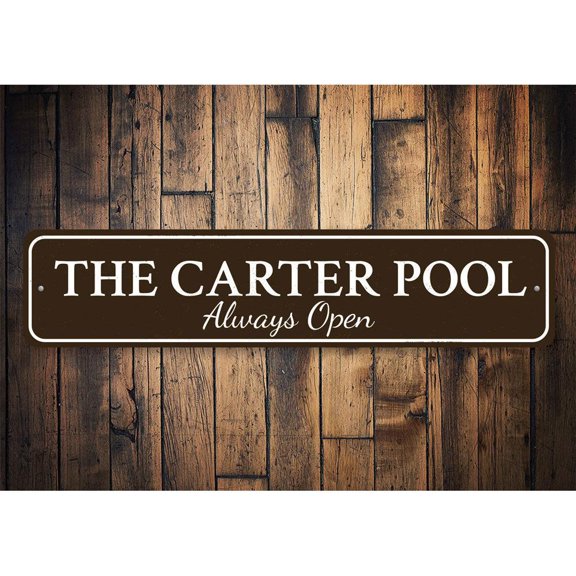Pool Always Open Novelty Decor, Metal Wall Sign - 4x18 Inches