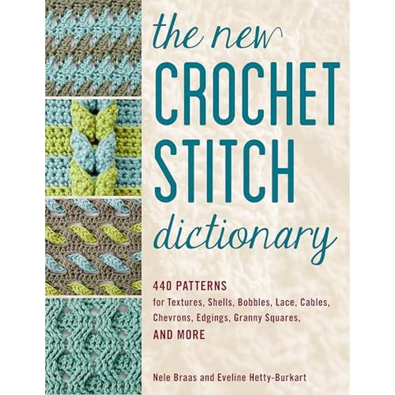 Pre-Owned The New Crochet Stitch Dictionary: 440 patterns for textures, shells, bobbles, lace, cables, chevrons, edgings, granny squares, and more Paperback