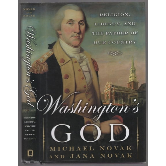 Pre-Owned Washington's God: Religion, Liberty, and the Father of Our Country (Hardcover) 046505126X 9780465051267