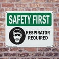 thumbnail image 5 of Respirator Required With Symbol OSHA SAFETY FIRST Rigid Plastic Sign 14 Inch x 10 Inch - 10 Pack, 5 of 8