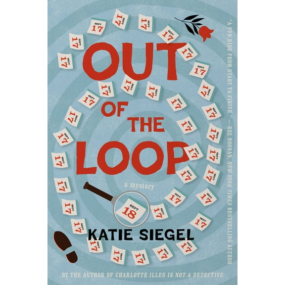 Out of the Loop: A Mystery, (Hardcover)