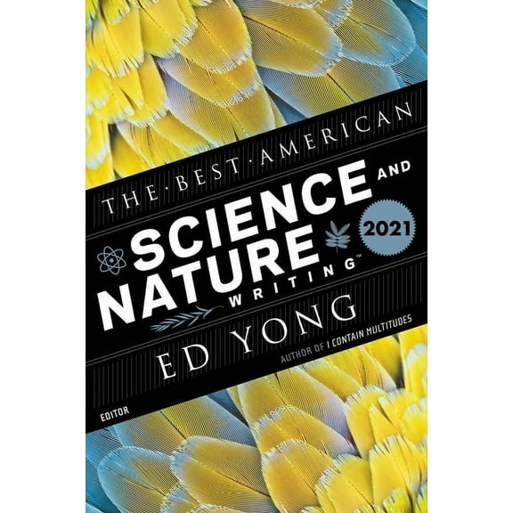 Best American The Best American Science and Nature Writing 2021, (Paperback)