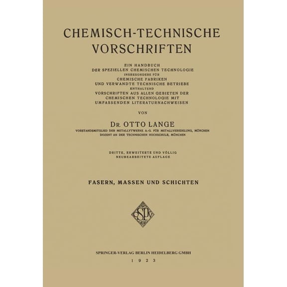 Chemisch-Technische Vorschriften: II. Band: Fasern, Massen Und Schichten, (Paperback)