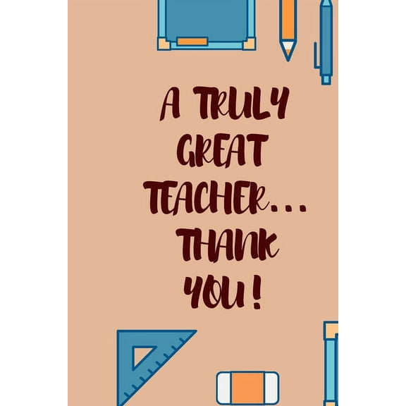 A Truely Great Teacher Thank You (Paperback)
