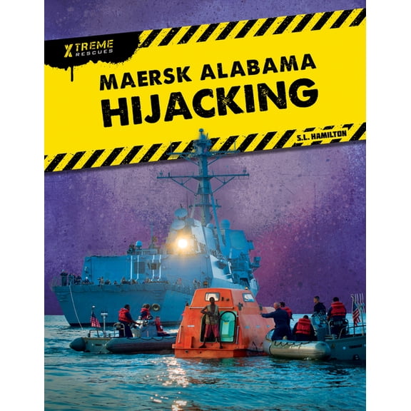 Xtreme Rescues Maersk Alabama Hijacking, (Hardcover)