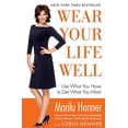 thumbnail image 1 of Pre-Owned Wear Your Life Well: Use What You Have to Get What You Want, 9780060988593, 0060988592, Paperback, Reprint edition, 1 of 1