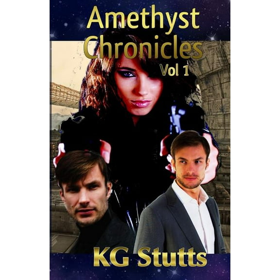 Amethyst Chronicles : Volume 1 (Paperback)
