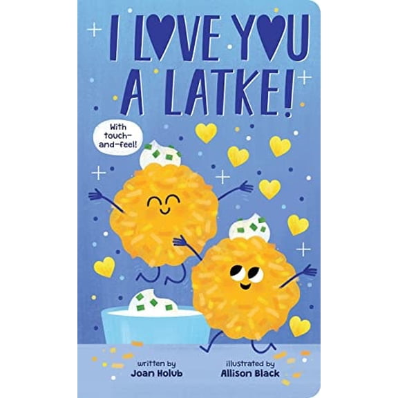 Pre-Owned I Love You a Latke (a Touch-And-Feel Book) (Board book) 1338828568 9781338828566