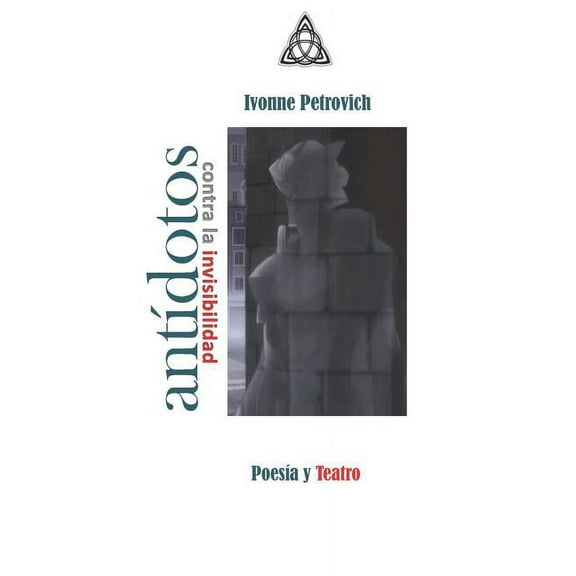 Antídotos Contra La Invisibilidad (Paperback)