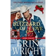 ERIN WRIGHT Cowboys of Long Valley Romance: Blizzard of Love : A Christmas Holiday Western Romance (Series #2) (Paperback)