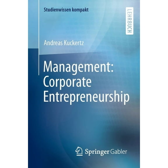 Studienwissen Kompakt Management: Corporate Entrepreneurship, (Paperback)