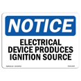thumbnail image 1 of SignMission OS-NS-A-1218-L-11645 12 x 18 in. OSHA Notice Sign - Electrical Device Produces Ignition Source, 1 of 1