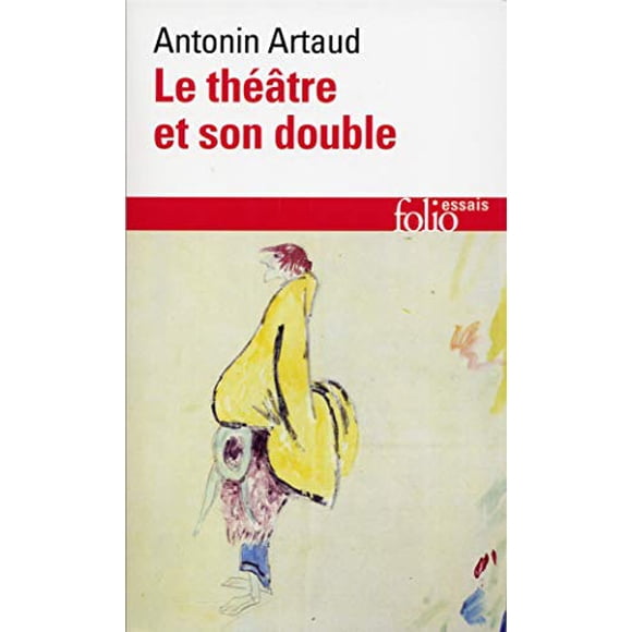 Le Theatre Et Son Double (Folio/Essais) (French Edition)