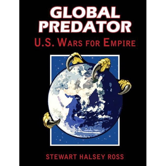 Global Predator: US Wars for Empire (Paperback)
