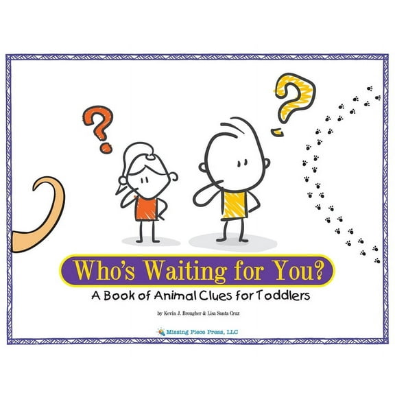 Who's Waiting for You?: A Book of Animal Clues for Toddlers, (Hardcover)