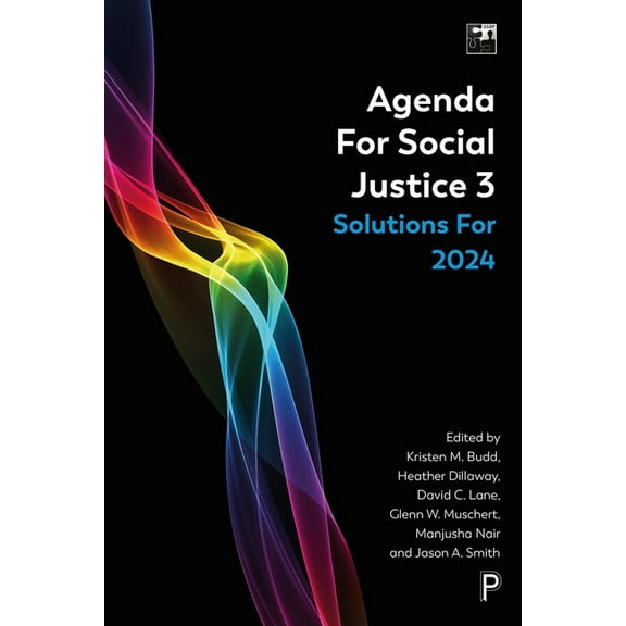 Sssp Agendas for Social Justice Agenda for Social Justice 3: Solutions for 2024, (Paperback)