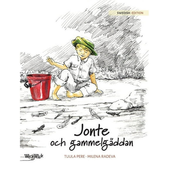 Jonty Jonte och gammelgÃ¤ddan: Swedish Edition of "Jonty and the Giant Pike", Book 2, (Hardcover)