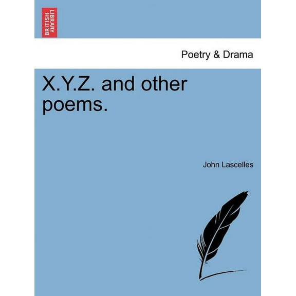 X.Y.Z. and Other Poems.