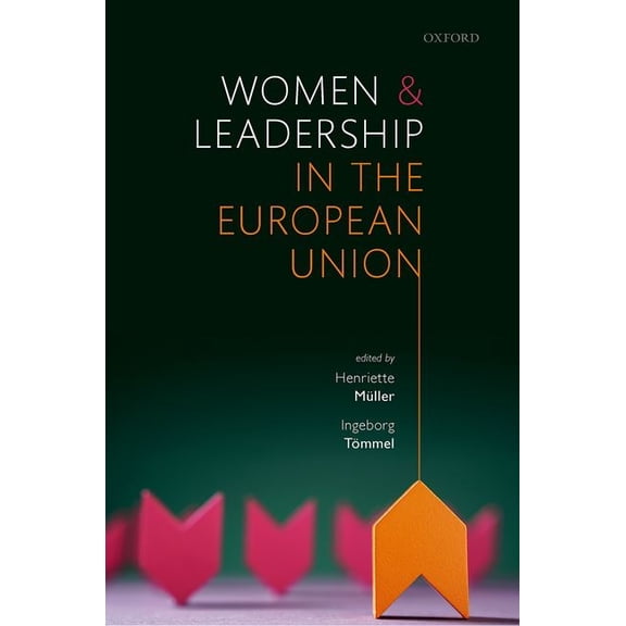 Women and Leadership in the European Union, (Hardcover)