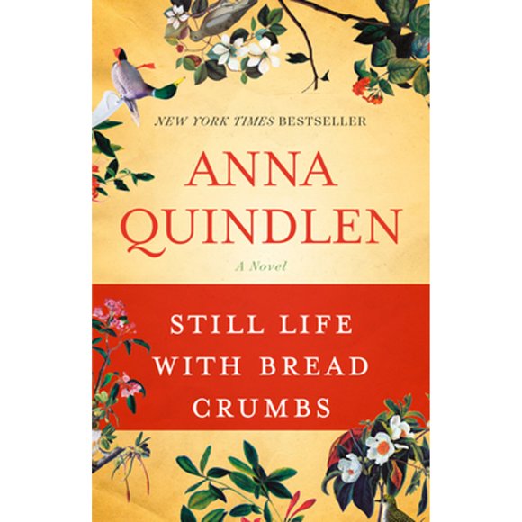 Pre-Owned Still Life with Bread Crumbs (Paperback 9780812976892) by Anna Quindlen